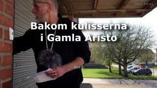 Bakom kulisserna i Gamla Aristo