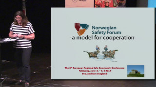 Norwegian Safety Forum - A model for Cooperation -- Eva J. Vaagland