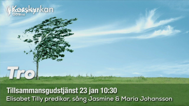TillsammansGudstjänst ”TRO ” 23 jan. 2022