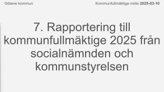 7. Rapportering till kommunfullmäktige