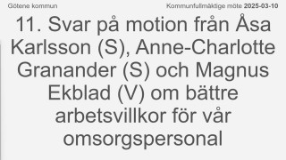 11. Svar på motion om bättre arbetsvillkor för vår omsorgspersonal